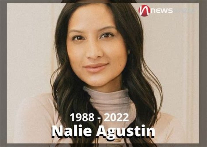 
Who Was Nalie Agustin? Find Out About Her Death Cause 
